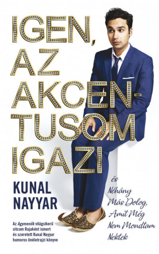 Igen, az akcentusom igazi - és néhány más dolog, amit még nem mondtam nektek