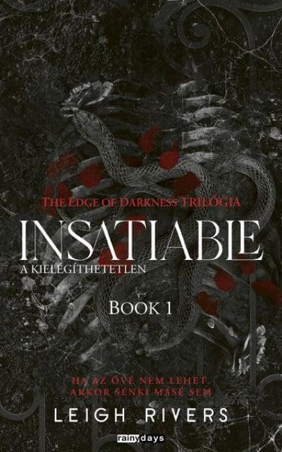 Insatiable - A kielégíthetetlen - Éldekorált kiadás